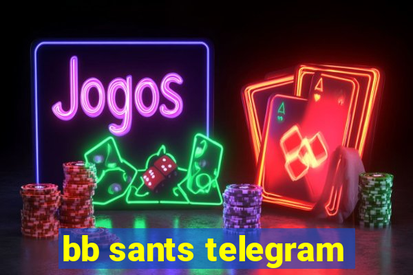 bb sants telegram